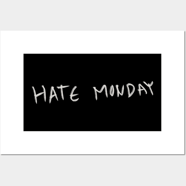 Hand Drawn Hate Monday Wall Art by Saestu Mbathi